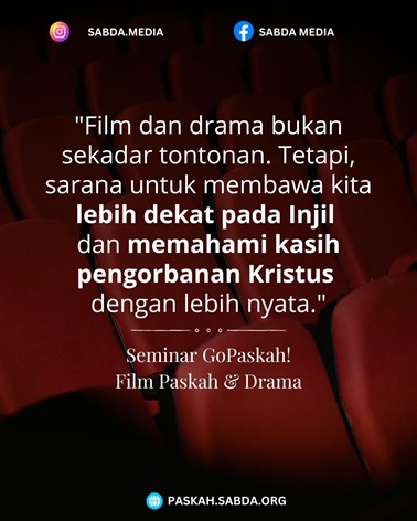 Quote_GoPaskah!_Film_Paskah_dan_Drama_01